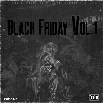 Black Friday vol.1 by Butta Na