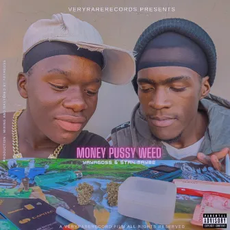 MONEY PUSSY WEED by YAYAGOSS