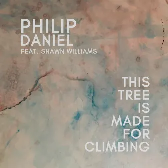 This Tree Is Made for Climbing by Philip Daniel