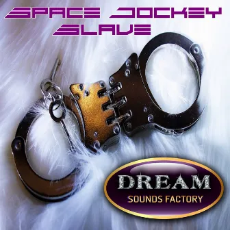 Slave by Space Jockey