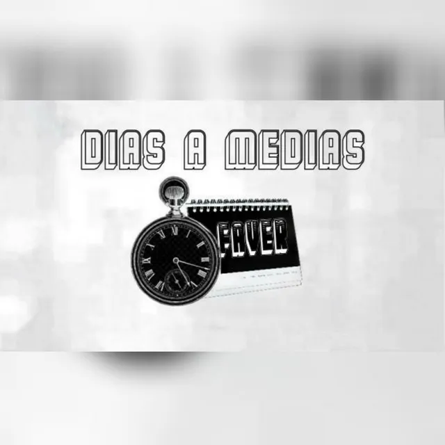 Dias a Medias