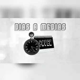 Dias a Medias by Faver