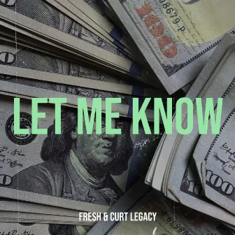 Let Me Know by Curt Legacy