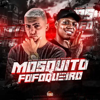 Mosquito Fofoqueiro by Roda de Funk Oficial