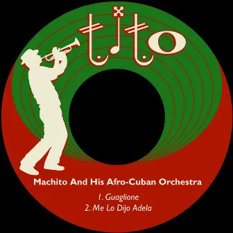 Guaglione by Machito & His Afro-Cuban Orchestra