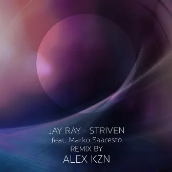 Striven (Remix by Alex Kzn) by Jay Ray