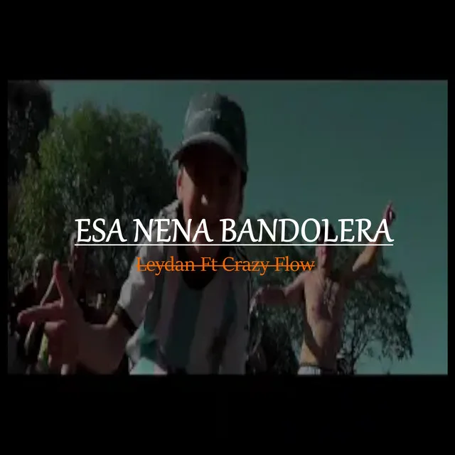 Esa Nena Bandolera