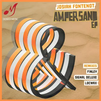 Ampersand EP by Josiah Fontenot