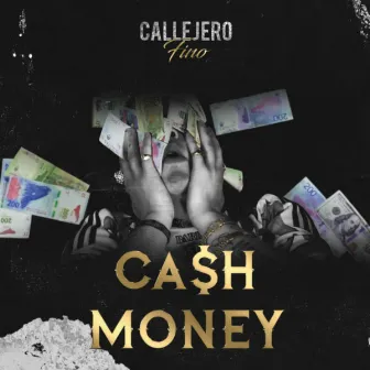 Cash Money by Callejero Fino