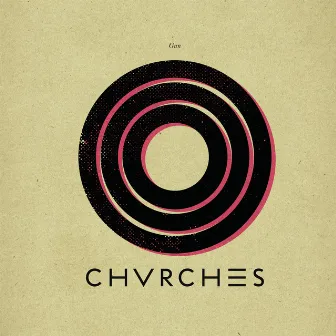 Gun by CHVRCHES