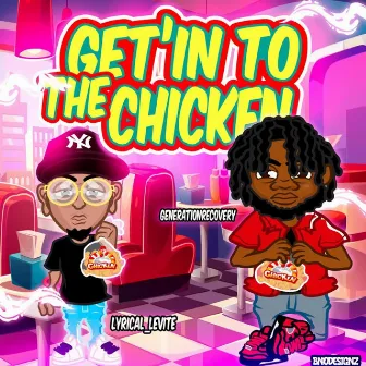 Get'in To The Chicken by Generation Recovery