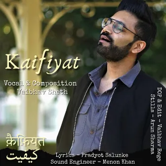 Kaifiyat by Vaibhav Sheth