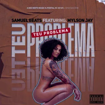 Teu Problema by Samuel Beats