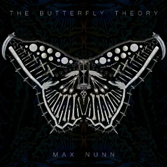 The Butterfly Theory by Max Nunn