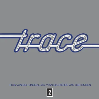 Trace 2 (expanded & remastered) by Trace