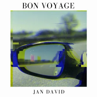 Bon Voyage by Jan David