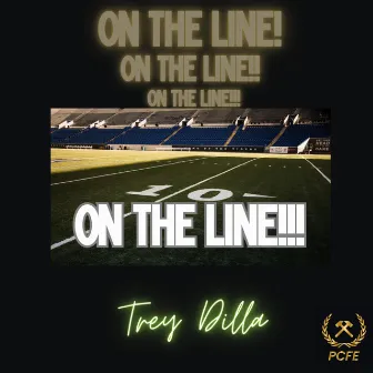 On The Line by Trey Dilla