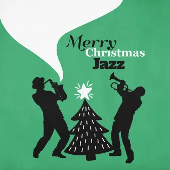 Merry Christmas Jazz: Magic Christmas Eve with Jazz Rhythms, Merry Christmas to You by Chritmas Jazz Music Collection