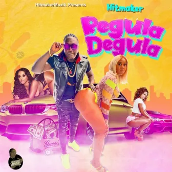 Regula Degula by Hitmaker