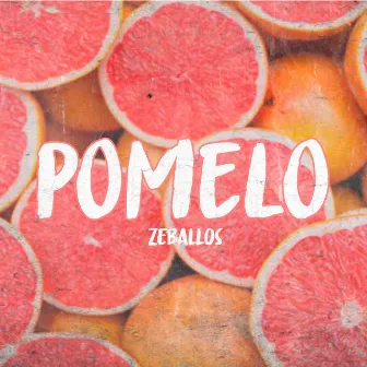 Pomelo by Zeballos