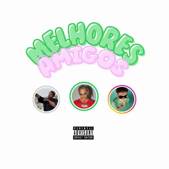 Melhores Amigos by Prod Malax