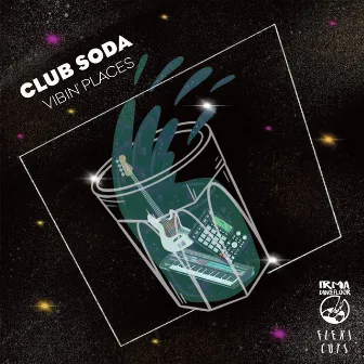 Vibin' Places by Club Soda