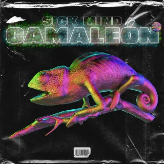 Camaleón by Sick Mind