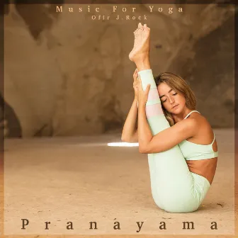 Music for Yoga - Pranayama by Ofir J. Rock