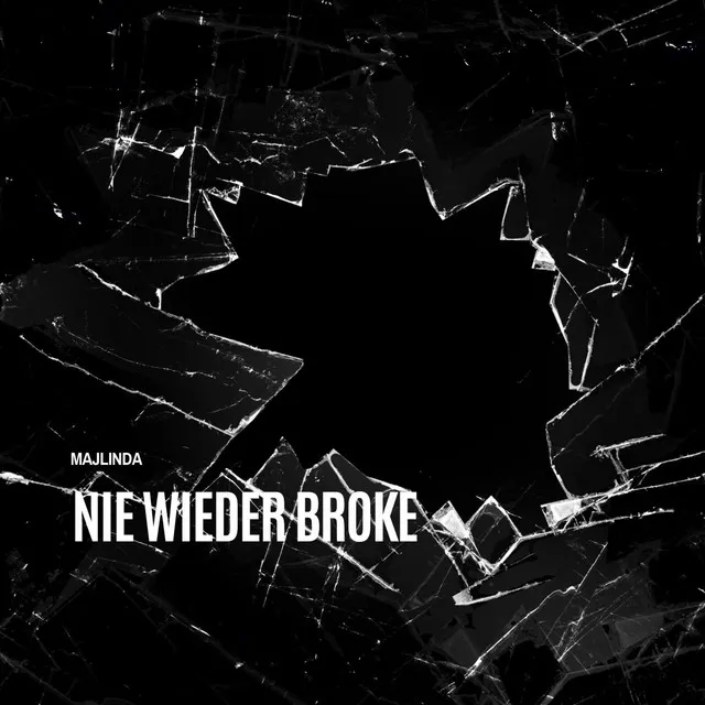 NIE WIEDER BROKE