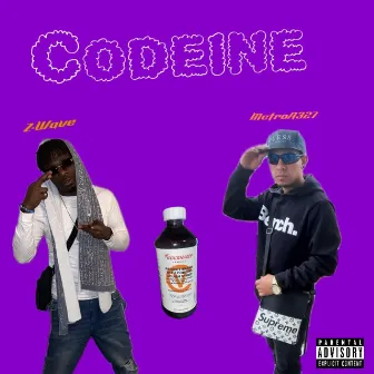 Codeine by Z-Wave