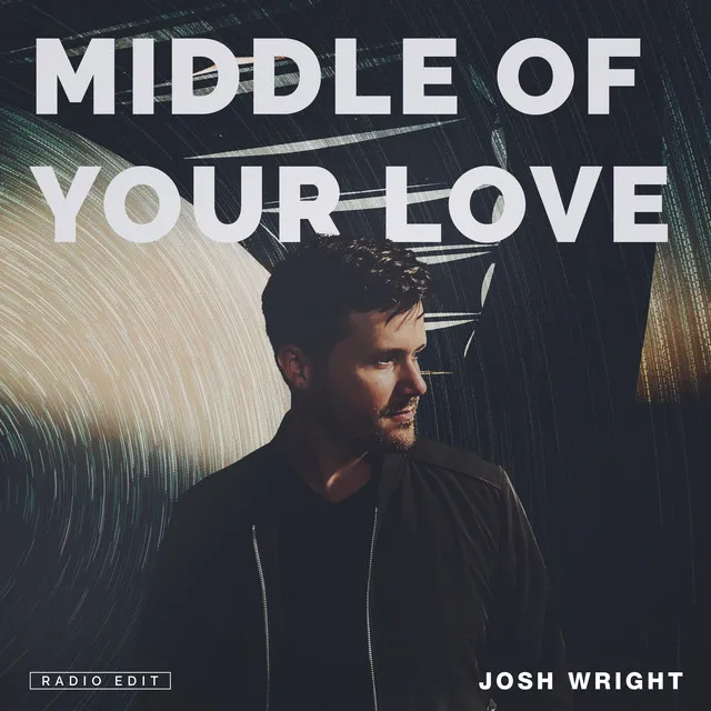 Middle Of Your Love (Radio Edit)