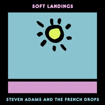 Soft Landings by Steven Adams