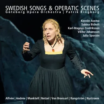 Swedish Songs & Operatic Scenes by Patrik Ringborg