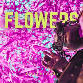 Flowers by Wisdom Bibbs