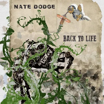 Back to Life by Nate Dodge