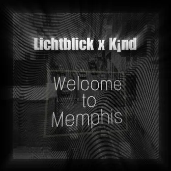 Welcome to Memphis by Lichtblick