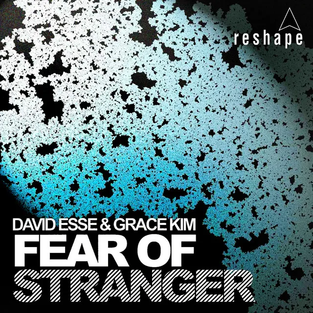 Fear Of Stranger - Original Mix