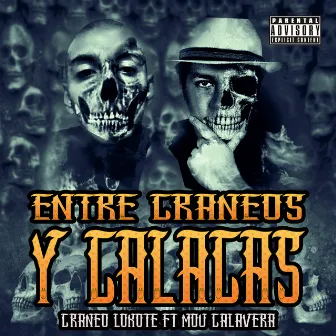 Entre Craneos y Calacas by Craneo Lokote