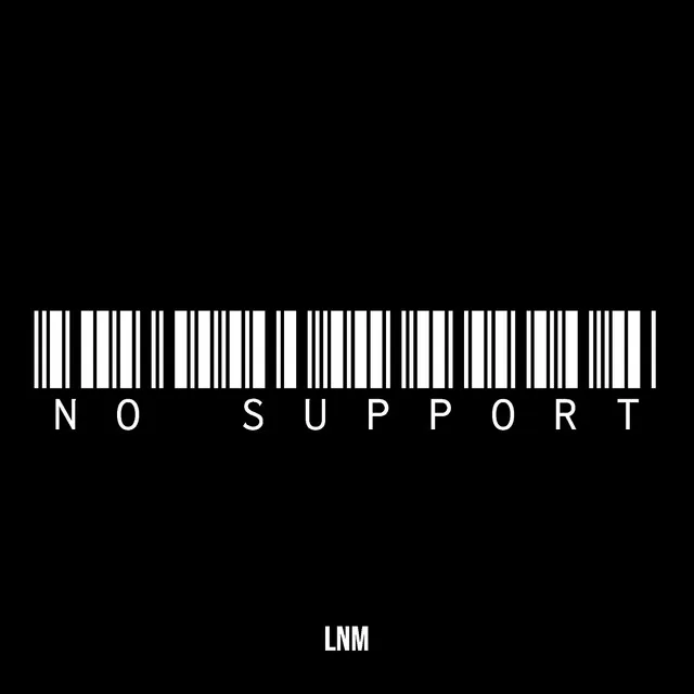 No Support