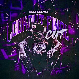 Lookout FINAL cut (CHOPPED and SCREWED) by Bates713