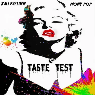 Taste Test by Kali Paylinn