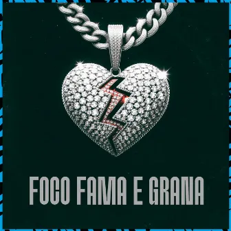 Foco Fama e Grana by SanDiego