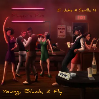 Young Black & Fly by Scrilla H