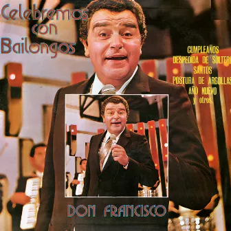 Celebremos con Bailongos (Remastered) by Don Francisco