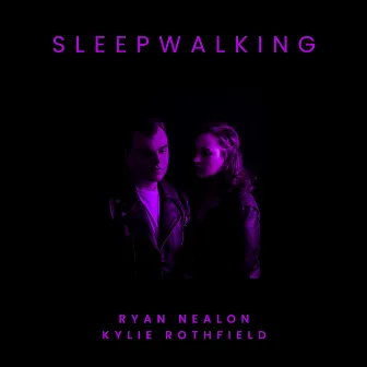 Sleepwalking by Ryan Nealon