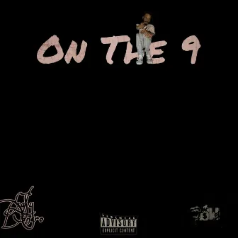 On the 9 by Ea$y Dinero