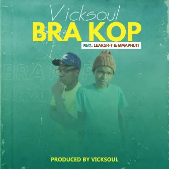 Bra Kop by Vicksoul