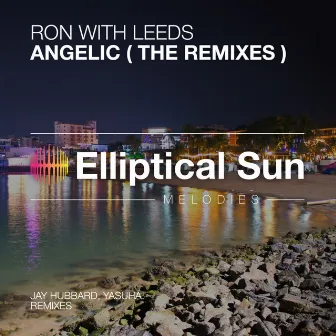 Angelic (The Remixes) by Ron with Leeds