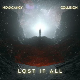 LOST IT ALL by NOVACANCY