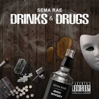 Drinks & Drugs by Sema Rae